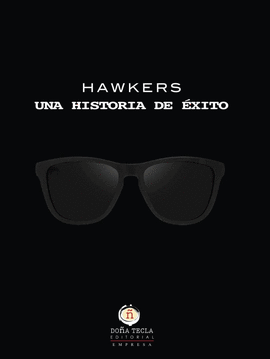 HAWKERS UNA HISTORIA DE EXITO