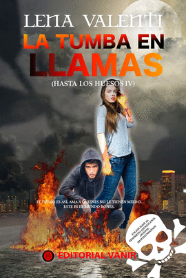 TUMBA EN LLAMAS LA 4