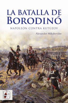 BATALLA DE BORODINO LA