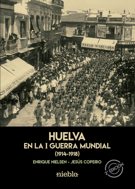 HUELVA EN LA I GUERRA MUNDIAL