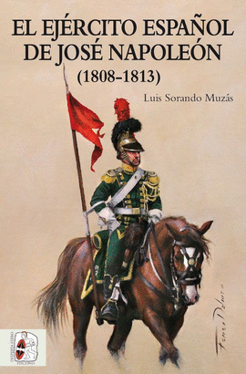 EJERCITO ESPAÑOL DE JOSE NAPOLEON EL