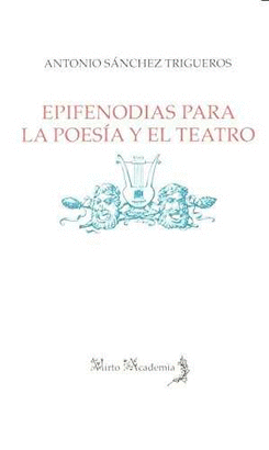 EPIFENODIAS PARA LA POESIA Y EL TEATRO