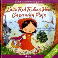 LITTLE RED RIDING HOOD /CAPERUCITA ROJA