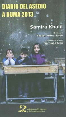 DIARIO DEL ASEDIO A DUMA 2013