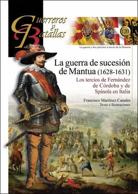 GUERRA DE SUCESION DE MANTUA 1628 1631 LA