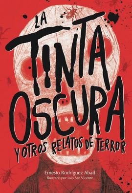 TINTA OSCURA Y OTROS RELATOS DE TERROR LA
