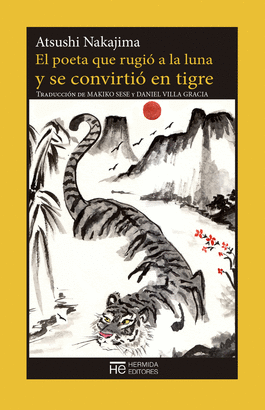 POETA QUE RUGIÓ A LA LUNA Y SE CONVIRTIÓ EN TIGRE EL
