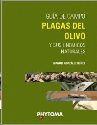 GUIA DE CAMPO PLAGAS DEL OLIVO Y SUS ENEMIGOS NATURALES