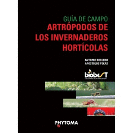 GUIA DE CAMPO ARTROPODOS DE LOS INVERNADEROS HORTICOLAS