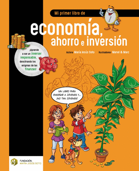 MI PRIMER LIBRO DE ECONOMIA AHORRO E INVERSION