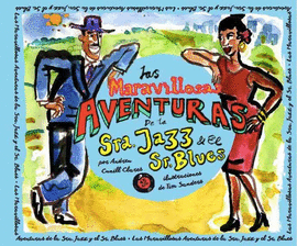 MARAVILLOSAS AVENTURAS DE LA SRA JAZZ Y EL SR BLUES LAS
