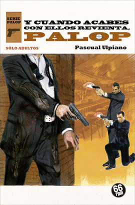 CUANDO ACABES CON ELLOS REVIENTA PALOP Y