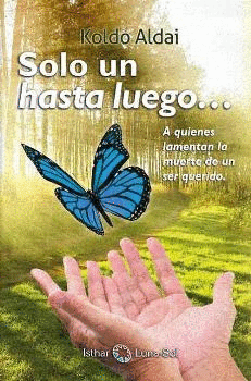 SOLO UN HASTA LUEGO