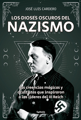 DIOSES OSCUROS DEL NAZISMO LOS