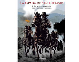 ESPADA DE SAN EUFRASIO I LA ALDEA MALDITA LA