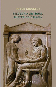 FILOSOFIA ANTIGUA MISTERIOS Y MAGIA