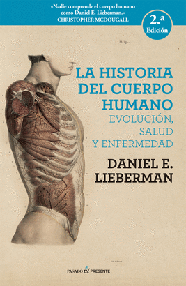 HISTORA DEL CUERPO HUMANO 2A EDICION