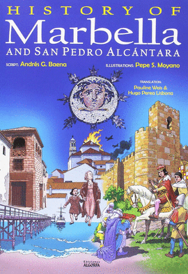 HISTORY OF MARBELLA AND SAN PEDRO DE ALCANTARA