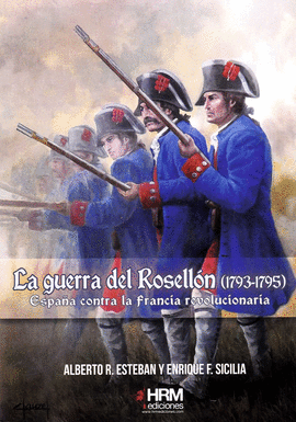 GUERRA DEL ROSELLÓN (1793-1795) LA
