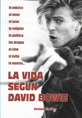 VIDA SEGÚN DAVID BOWIE LA