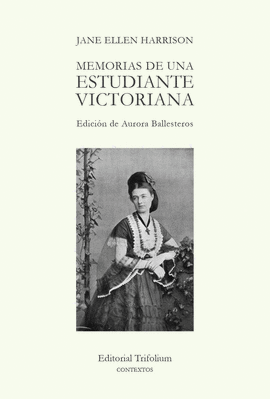 MEMORIAS DE UNA ESTUDIANTE VICTORIANA