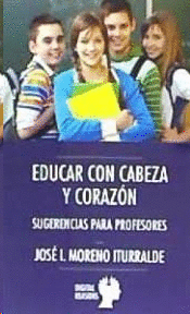 EDUCAR CON CABEZA Y CORAZÓN