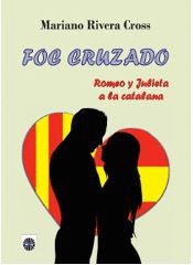 FOC CRUZADO ROMEO Y JULIETA A LA CATALANA