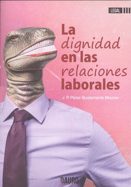 DIGNIDAD EN LAS RELACIONES LABORALES LA
