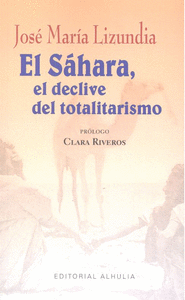 SÁHARA, EL DECLIVE DEL TOTALITARISMO EL