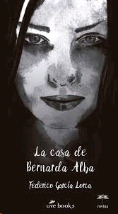 CASA DE BERNARDA ALBA LA