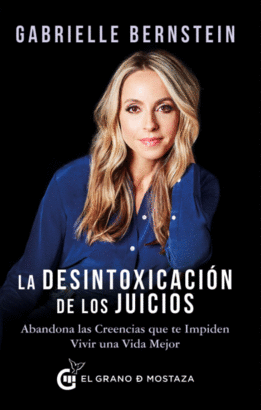 DESINTOXICACIÓN DE LOS JUICIOS LA