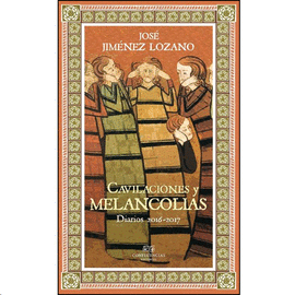 CAVILACIONES Y MELANCOLÍAS