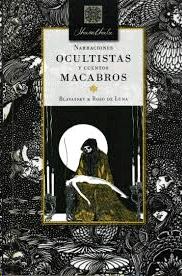 NARRACIONES OCULTISTAS Y CUENTOS MACABROS