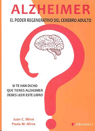 ALZHEIMER EL PODER REGENERATIVO DEL CEREBRO ADULTO
