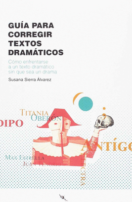 GUÍA PARA CORREGIR TEXTOS DRAMÁTICOS