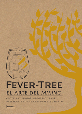 FEVER TREE EL ARTE DEL MIXING
