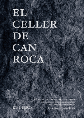 CELLER DE CAN ROCA  EL