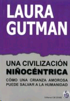 UNA CIVILIZACION NIÑOCENTRICA