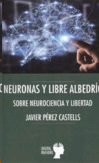 NEURONAS Y LIBRE ALBEDRIO