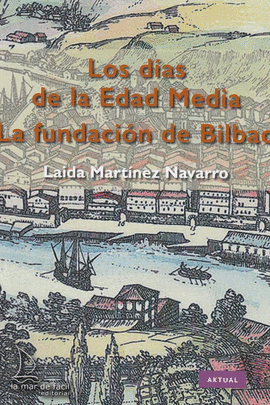 DIAS DE LA EDAD MEDIA LA FUNDACION DE BILBAO