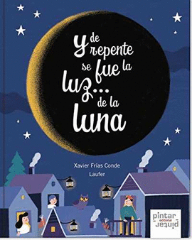 Y DE REPENTE SE FUE LA LUZ DE LA LUNA