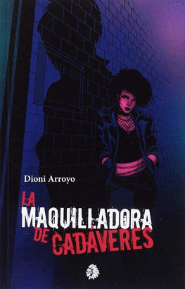 MAQUILLADORA DE CADAVERES LA