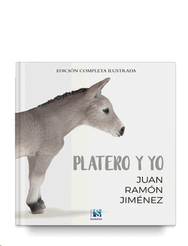 PLATERO Y YO EDICION COMPLETA ILUSTRADA