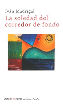 SOLEDAD DEL CORREDOR DE FONDO LA