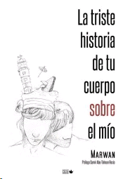 TRISTE HISTORIA DE TU CUERPO SOBRE EL MIO LA
