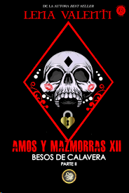 BESOS DE CALAVERA PARTE II