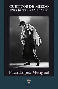 CUENTOS DE MIEDO PARA JOVENES VALIENTES