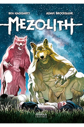 MEZOLITH N 02 SUEÑOS Y PESADILLAS DE LA EDAD DE PIEDRA