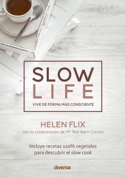 SLOW LIFE