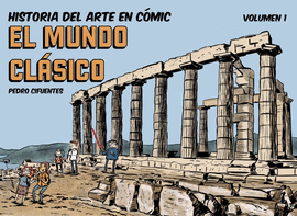 HISTORIA DEL ARTE EN COMIC EL MUNDO CLASICO